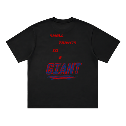 Small Things To A Giant Tee