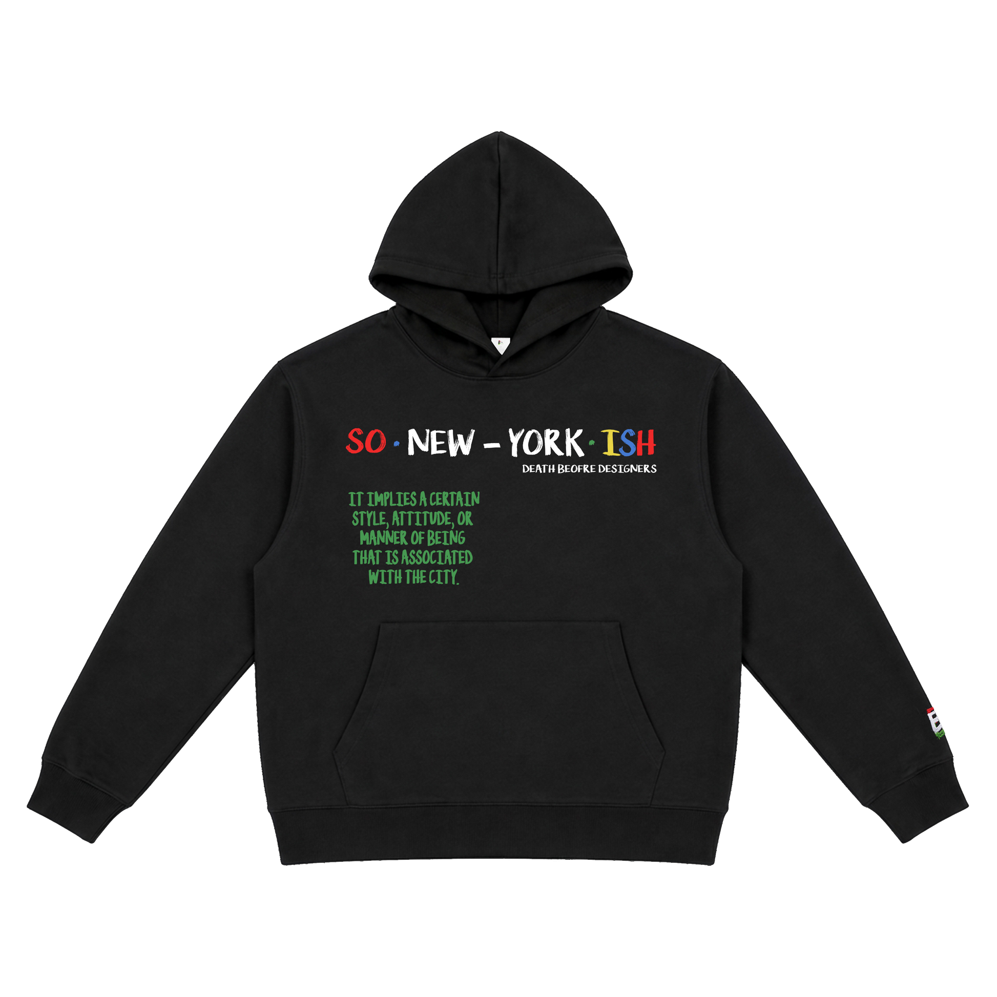 So New Yorkish Hoody