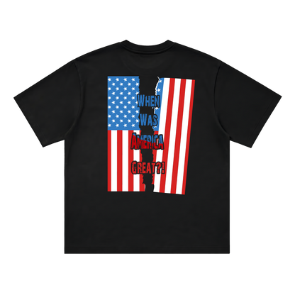 When Was America Great Tee