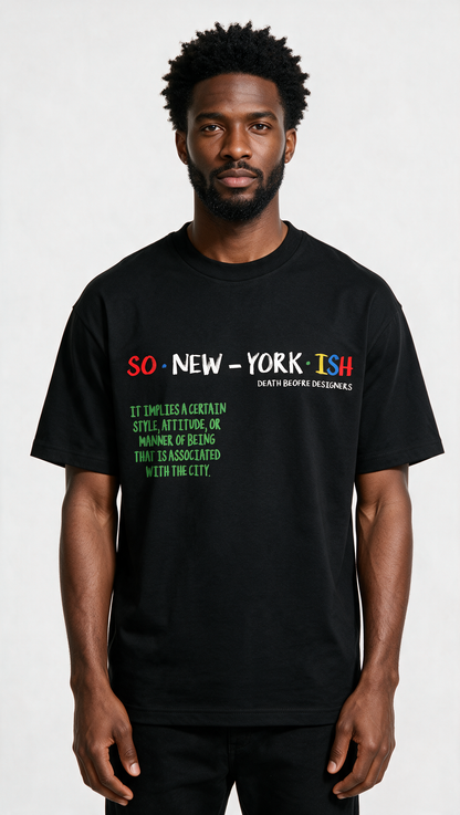 So New Yorkish Tee